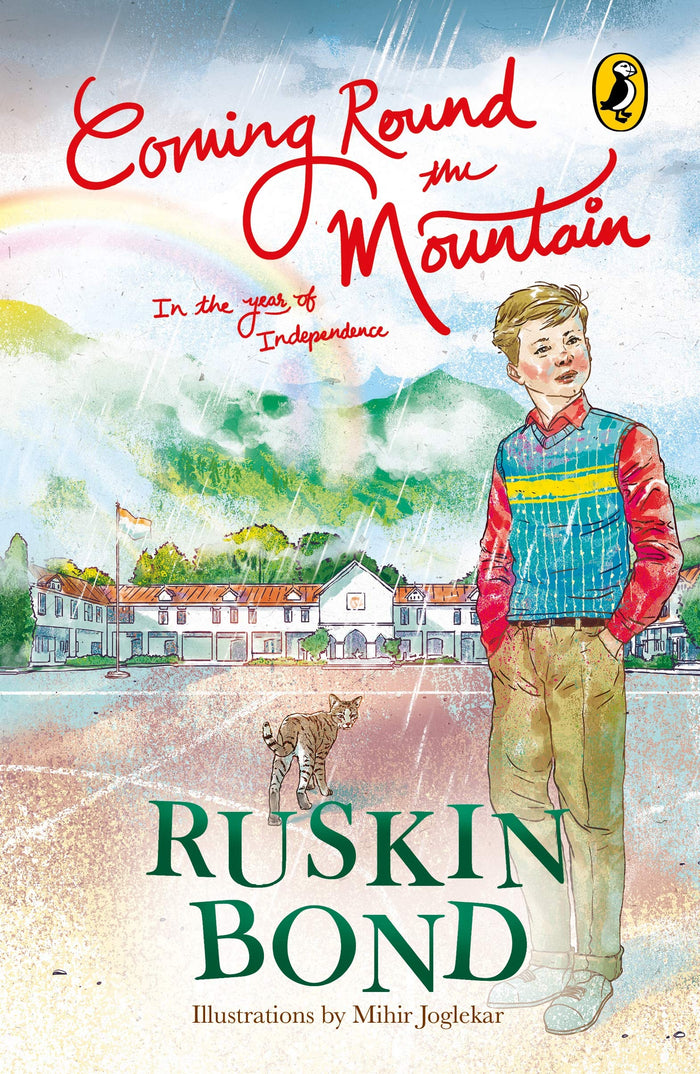 Coming Round the Mountain: In the Year of Independence by Ruskin Bond - Hardcover cover