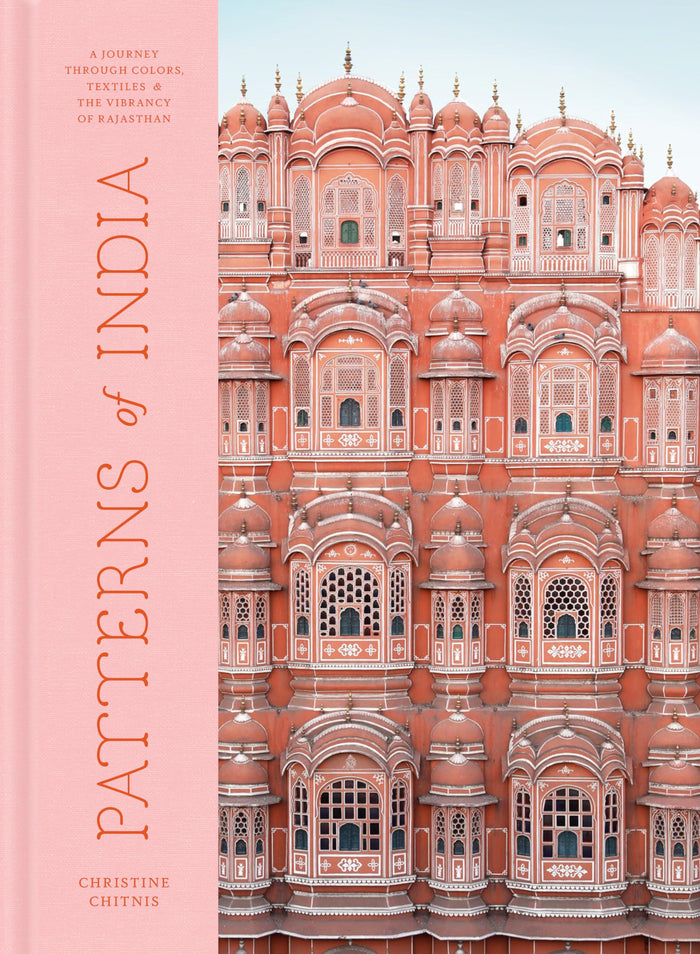 Patterns of India: A Journey Through Colors, Textiles, and the Vibrancy of Rajasthan by Christine Chitnis - Hardcover cover