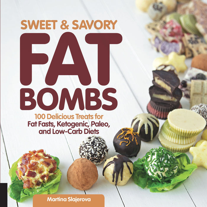 Sweet and Savory Fat Bombs: 100 Delicious Treats for Fat Fasts, Ketogenic, Paleo, and Low-Carb Diets (Volume 2) (Keto for Your Life, 2) by Martina Slajerova - Paperback cover