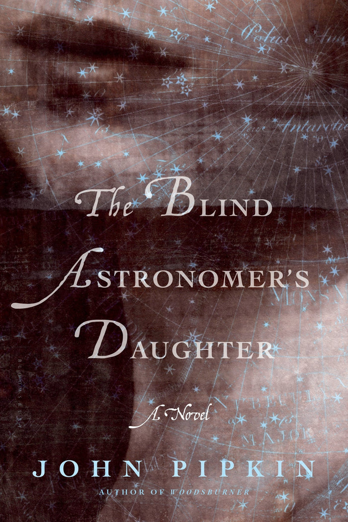 The Blind Astronomer's Daughter by John Pipkin - Paperback cover