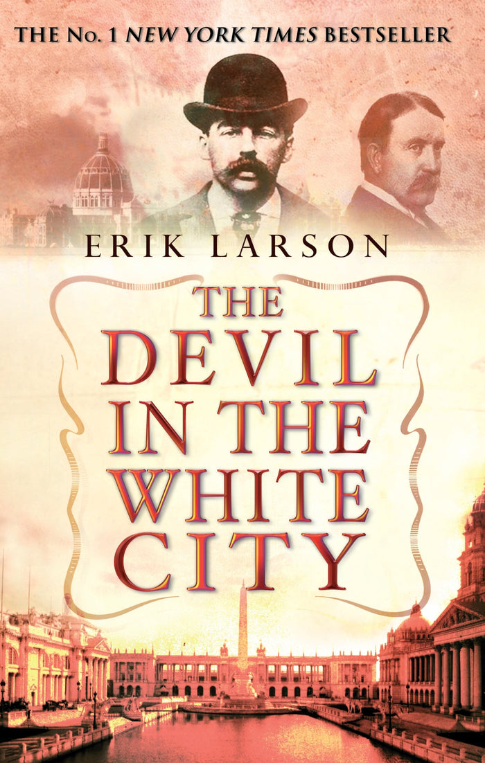 The Devil In The White City by erik-larson - Paperback cover