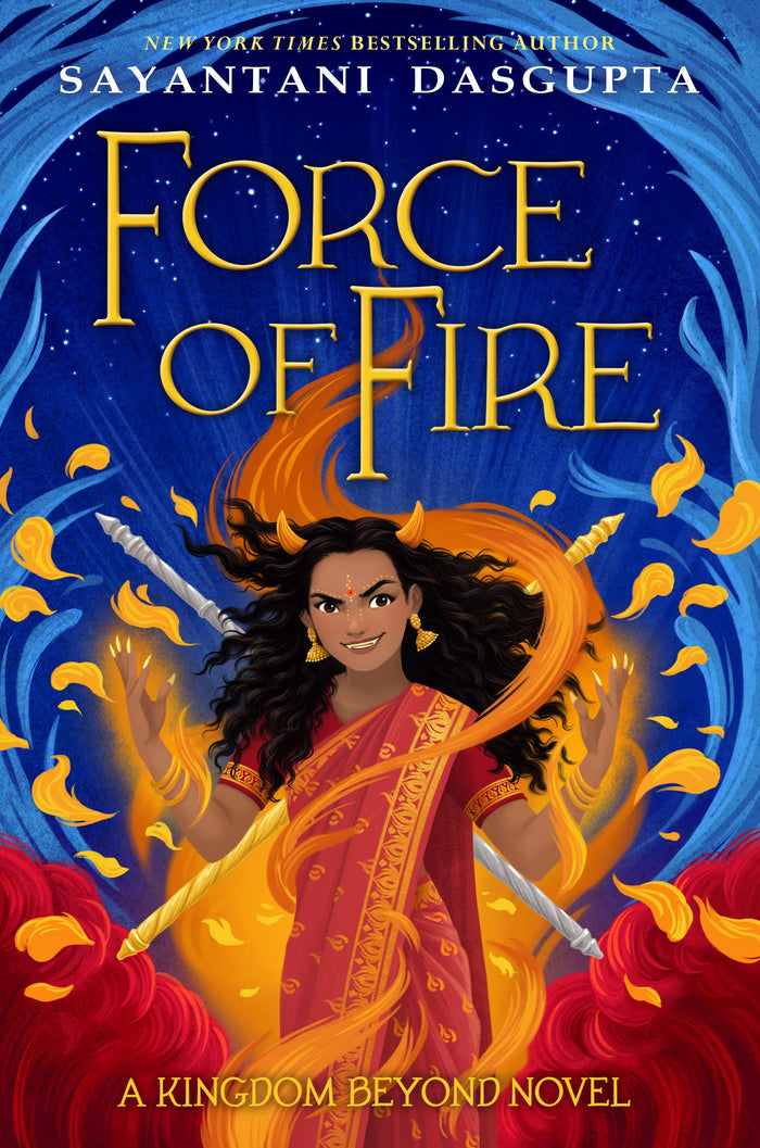 Force of Fire by Sayantani DasGupta - Hardcover cover