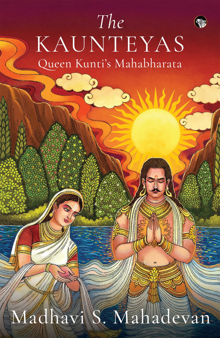 The Kaunteyas : by Madhavi S. Mahadevan - Hardcover cover