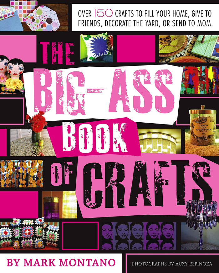 The Big-Ass Book of Crafts by Mark Montano - Paperback cover