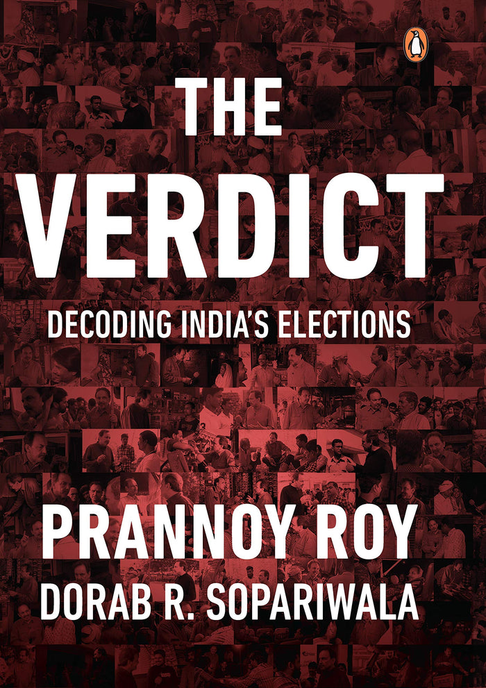 The Verdict: Decoding India's Elections by Prannoy Roy & Dorab R. Sopariwala - Hardcover cover