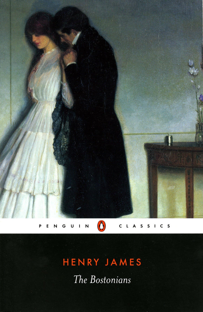 The Bostonians (Penguin Classics) by Henry James - Paperback cover