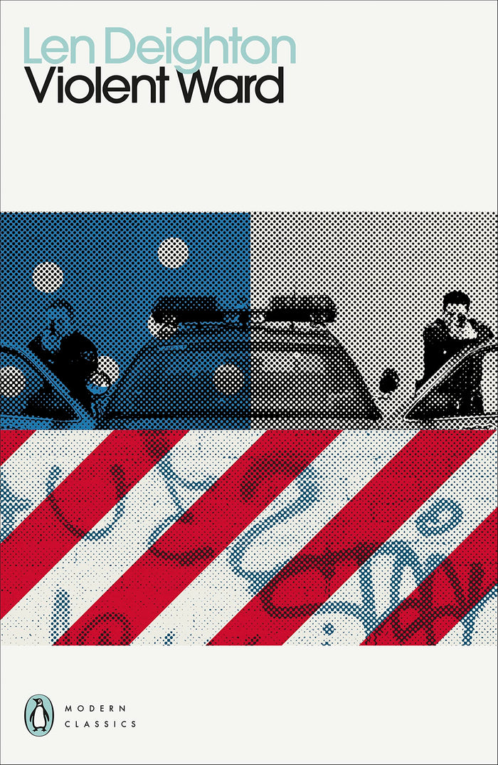 Violent Ward (Penguin Modern Classics) by Len Deighton - Paperback cover
