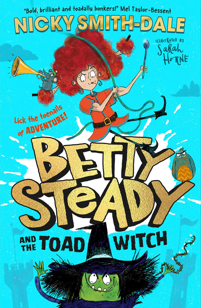 Betty Steady and the Toad Witch by Nicky Smith-Dale - Paperback cover