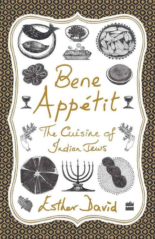 Bene Appetit: The Cuisine Of Indian Jews