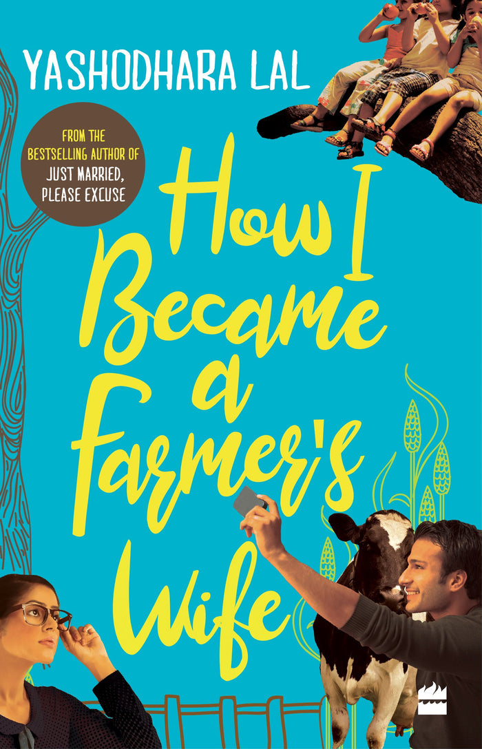 How I Became a Farmer’s Wife by Yashodhara Lal - Paperback cover