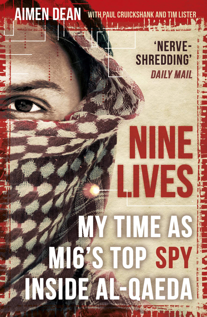 Nine Lives: My Time As MI6's Top Spy Inside al-Qaeda by Aimen Dean - Paperback cover