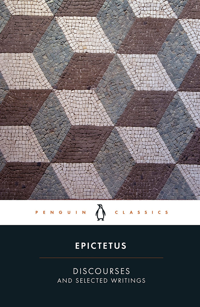 Discourses and Selected Writings (Penguin Classics) by Epictetus - Paperback cover