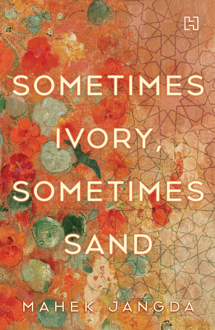 Sometimes Ivory, Sometimes Sand by Mahek Jangda - Paperback cover