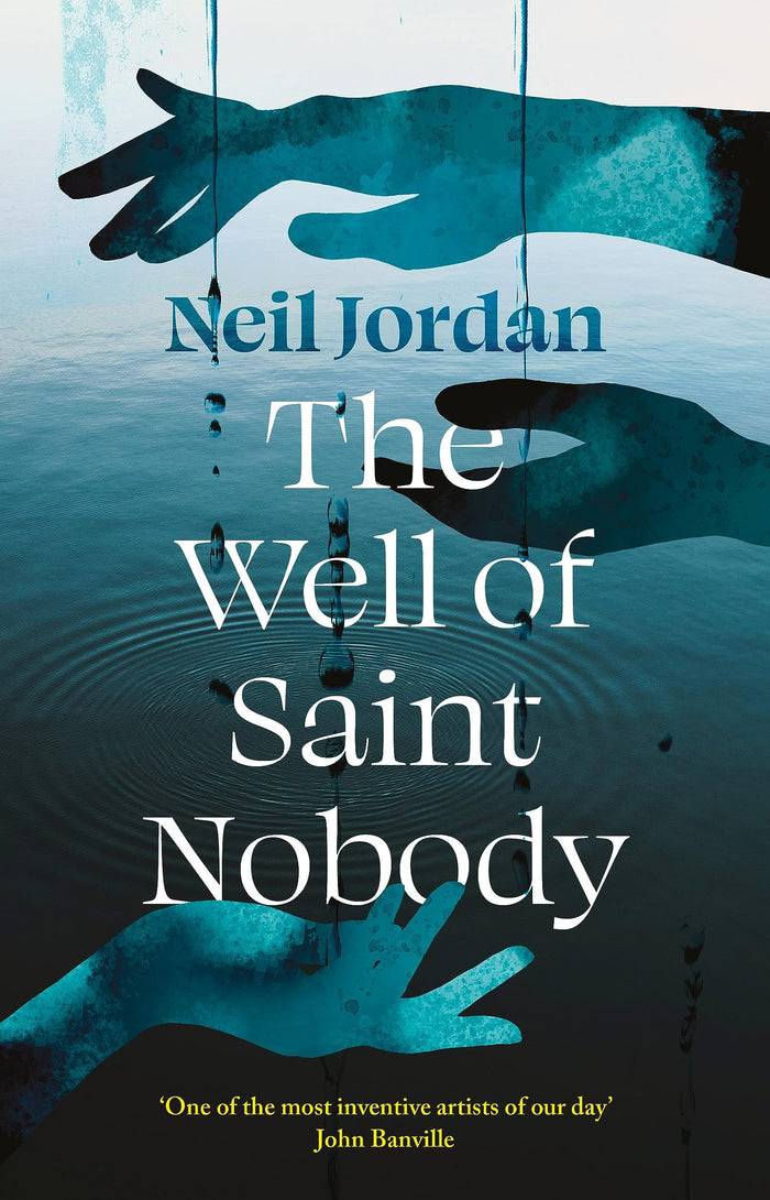The Well of St Nobody by Neil Jordan - Hardcover cover