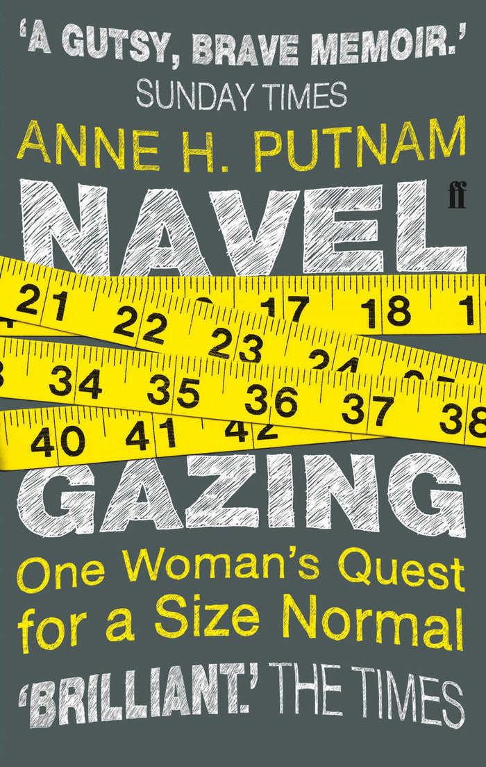 Navel Gazing: One Woman's Quest for a Size Normal by Anne Putnam - Paperback cover