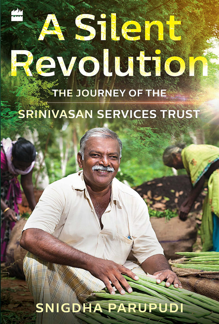 A Silent Revolution: The Journey of the Srinivasan Services Trust by Snigdha Parupudi - Paperback cover
