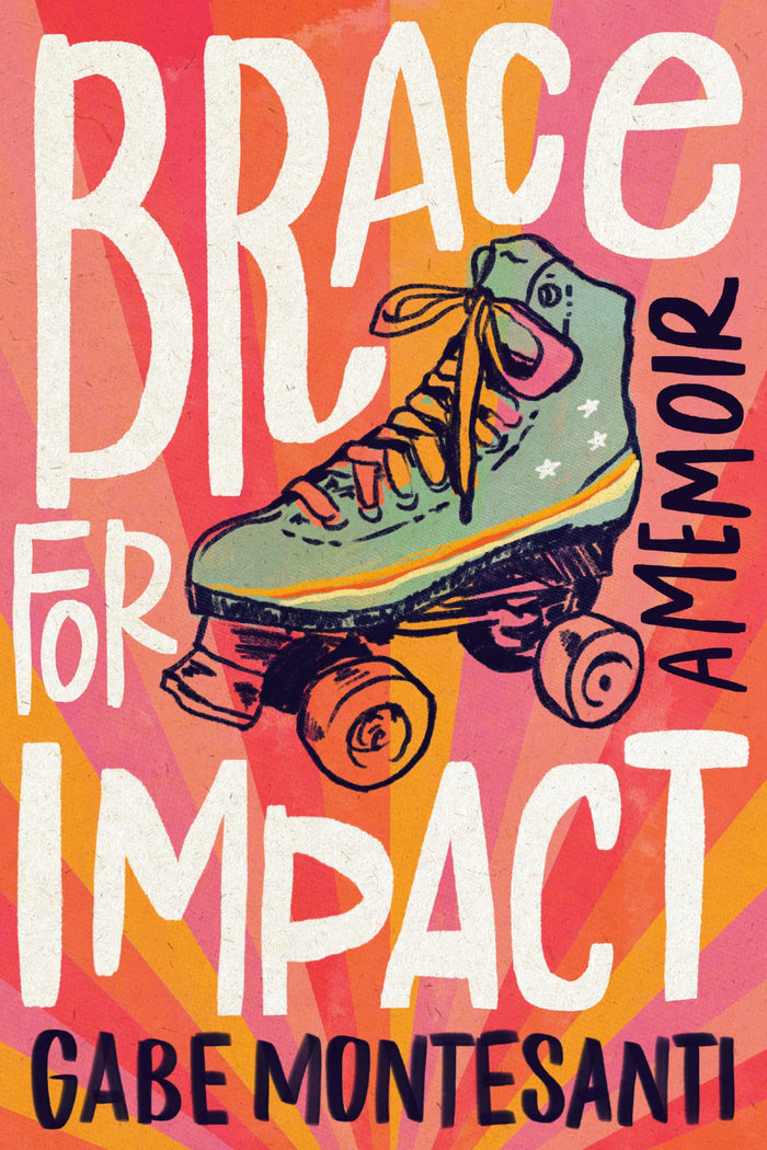 Brace for Impact: A Memoir by Gabe Montesanti - Hardcover cover