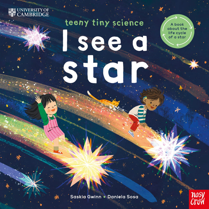 Nosy Crow University of Cambridge Teeny Tiny Science I See a Star. by Saskia Gwinn and Daniela Sosa - Paperback cover