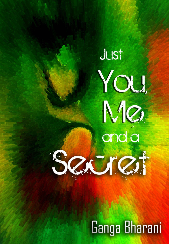Just You, Me and a Secret by Ganga Bharani Vasudevan - Paperback cover