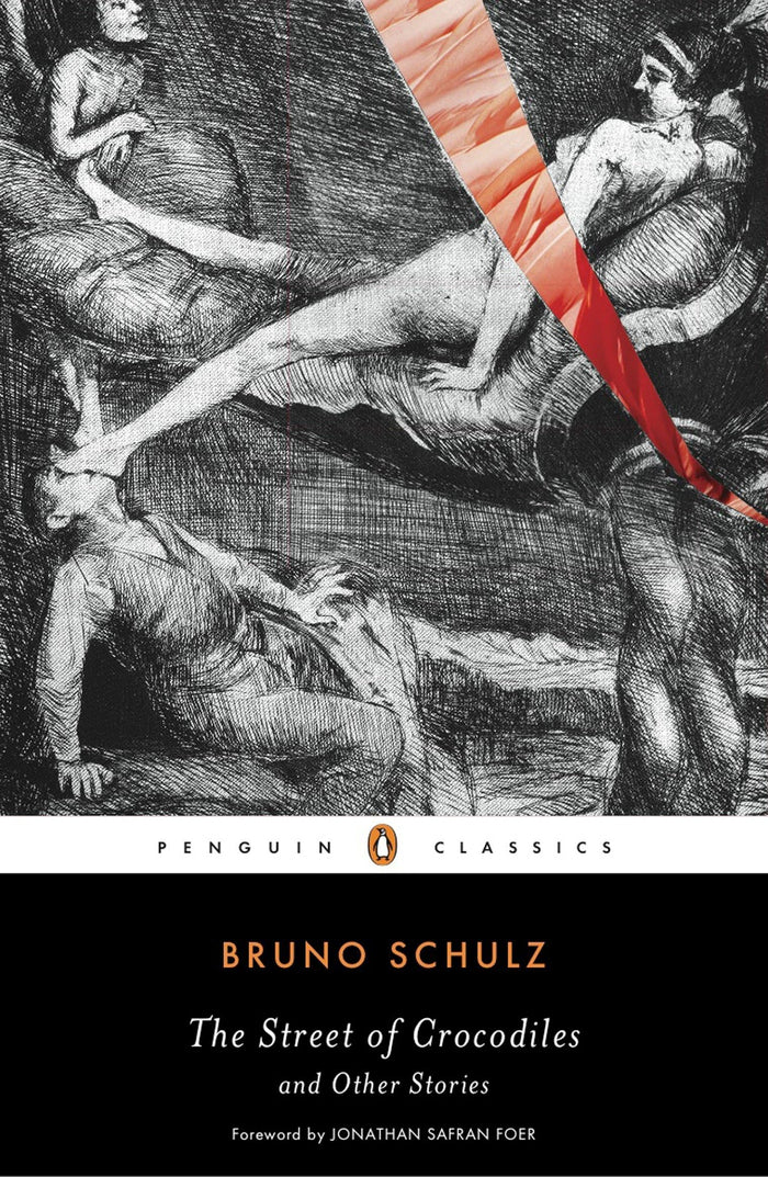 The Street of Crocodiles and Other Stories (Penguin Classics) by Bruno Schulz - Paperback cover