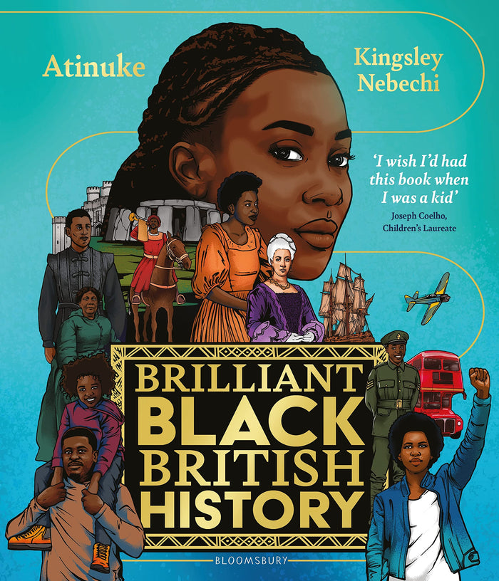 Bloomsbury Childrens Books Bloomsbury Brilliant Black British History. by Atinuke - Paperback cover