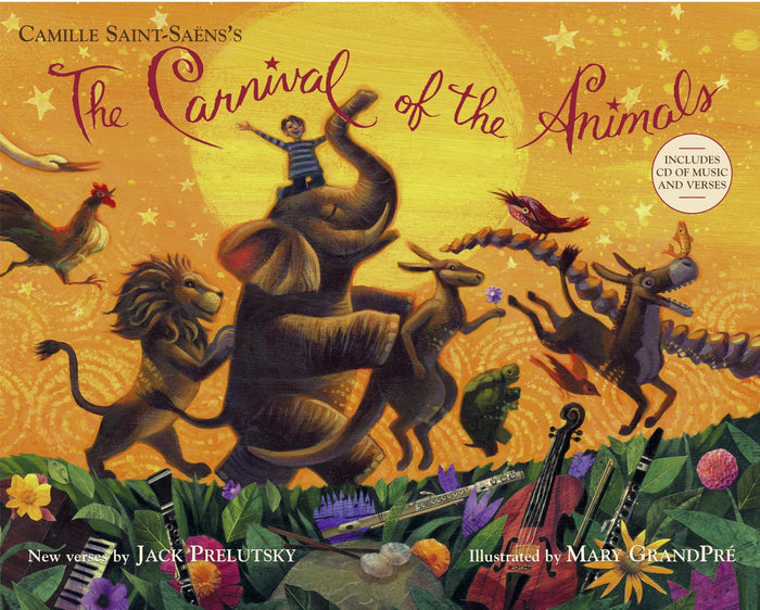 The Carnival of the Animals (Book & CD) by Jack Prelutsky - Hardcover cover