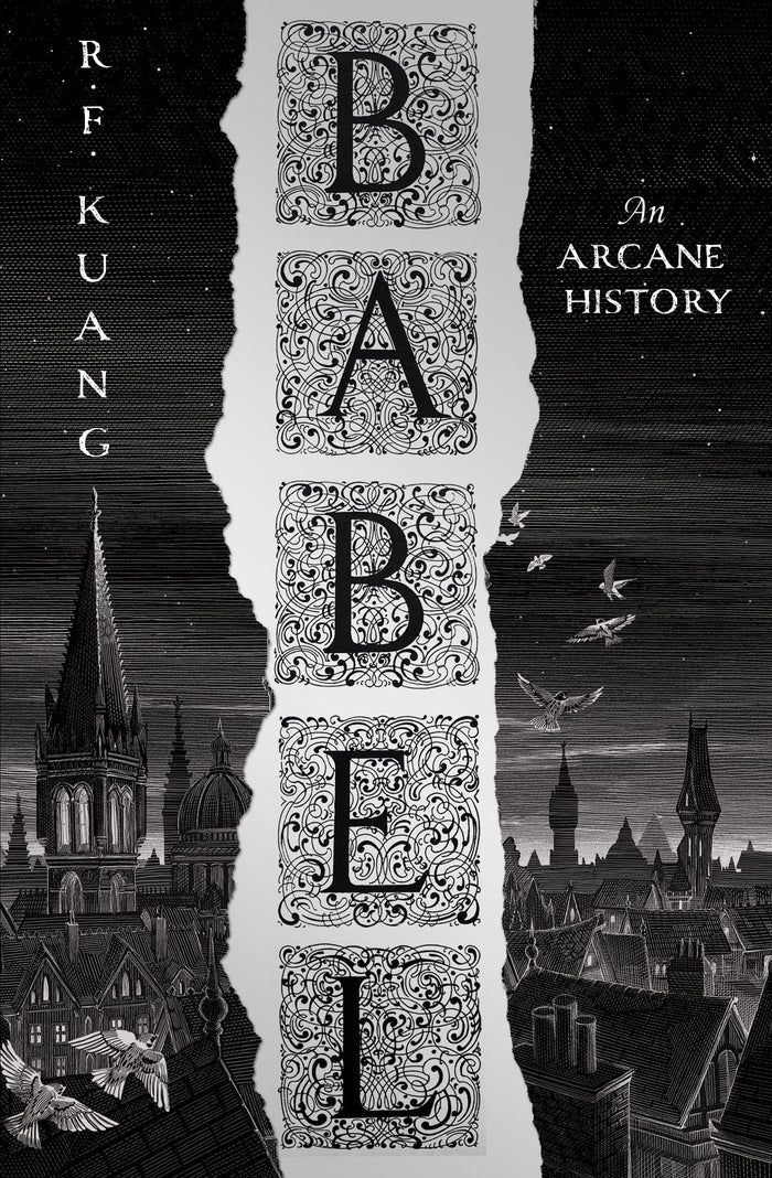 Babel: SUNDAY TIMES and #1 NYT bestseller and most anticipated fantasy book of 2022 by R.F. Kuang - Hardcover cover