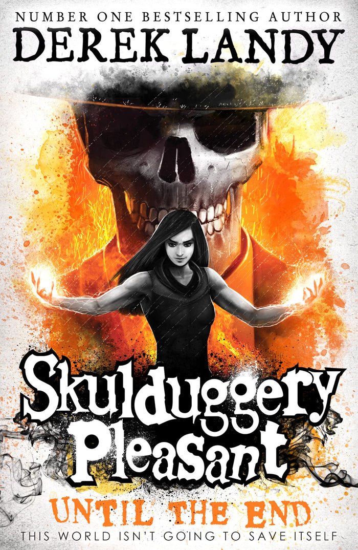 Until the End (Skulduggery Pleasant) by Derek Landy - Paperback cover