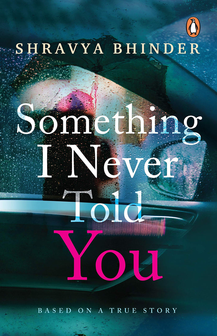 Something I Never Told You by Shravya Bhinder - Paperback cover