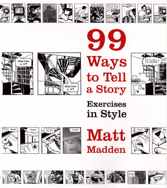 99 Ways to Tell a Story: Exercises in Style by Matt Madden - Paperback cover
