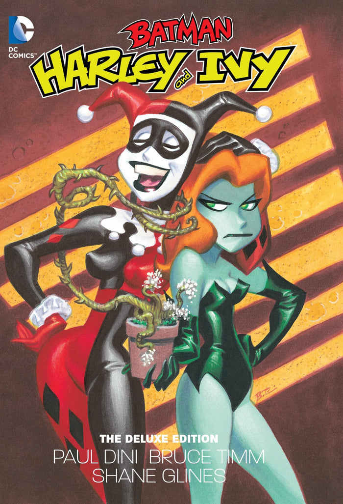 Harley and Ivy: The Deluxe Edition (Batman) by Paul Dini - Hardcover cover
