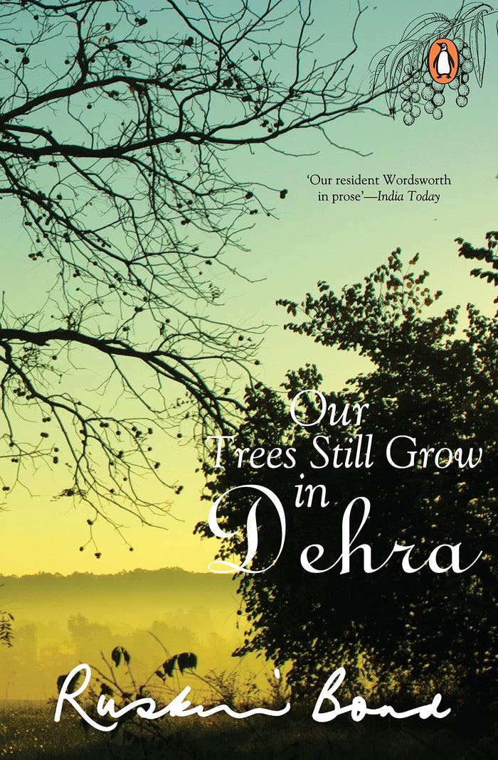 Our Trees Still Grow in Dehra by Ruskin Bond - Paperback cover