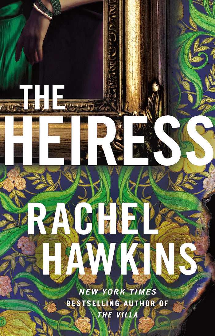 Headline Book Publishing The Heiress The deliciously dark and gripping new thriller from the New York Times bestseller. by Rachel Hawkins - Paperback cover