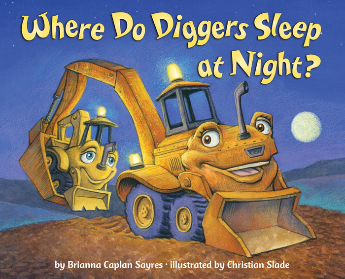 Where Do Diggers Sleep at Night? (Where Do...Series) by Brianna Caplan Sayres - Board Book cover