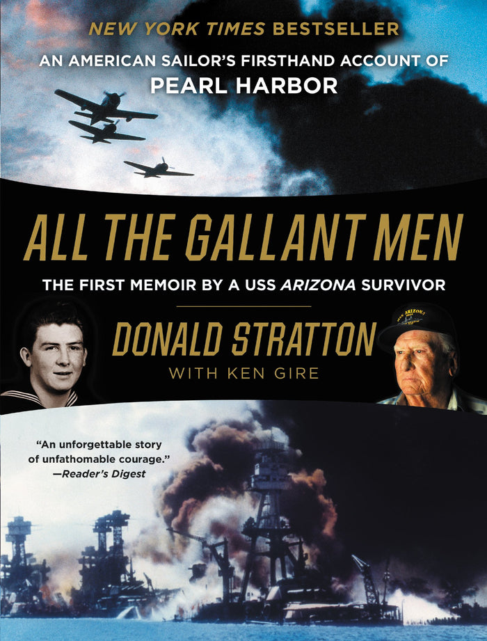 All the Gallant Men: An American Sailor's Firsthand Account of Pearl Harbor by Donald Stratton - Paperback cover