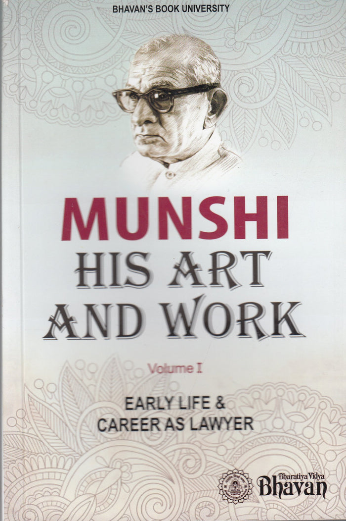 Munshi His Art & Work Vol. I by K. M. Munshi - Paperback cover