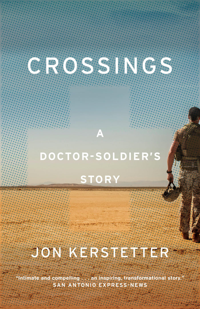 Crossings: A Doctor-Soldier's Story by Jon Kerstetter - Paperback cover