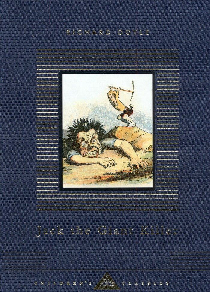 Jack The Giant Killer (Everyman's Library CHILDREN'S CLASSICS) by Richard Doyle - Hardcover cover