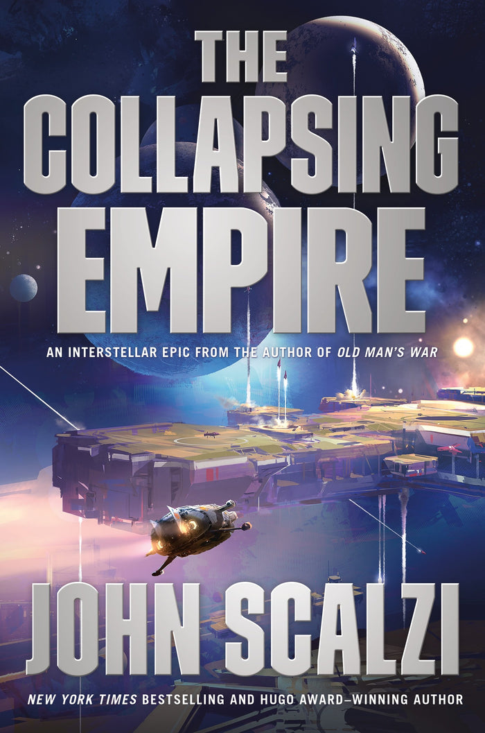 The Collapsing Empire (The Interdependency, 1) by John Scalzi - Hardcover cover