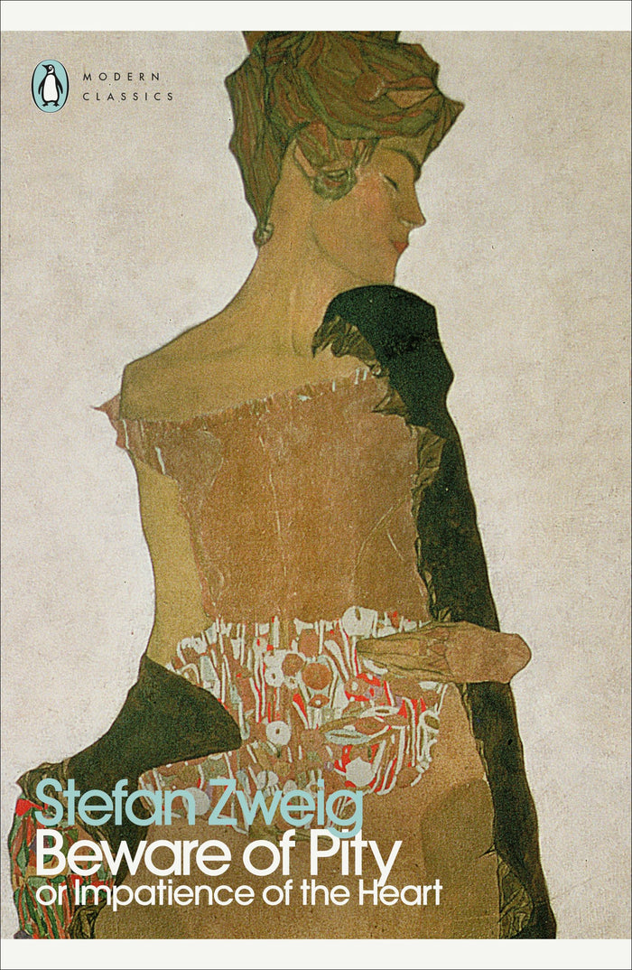Beware of Pity (Penguin Modern Classics) by Stefan Zweig - Paperback cover