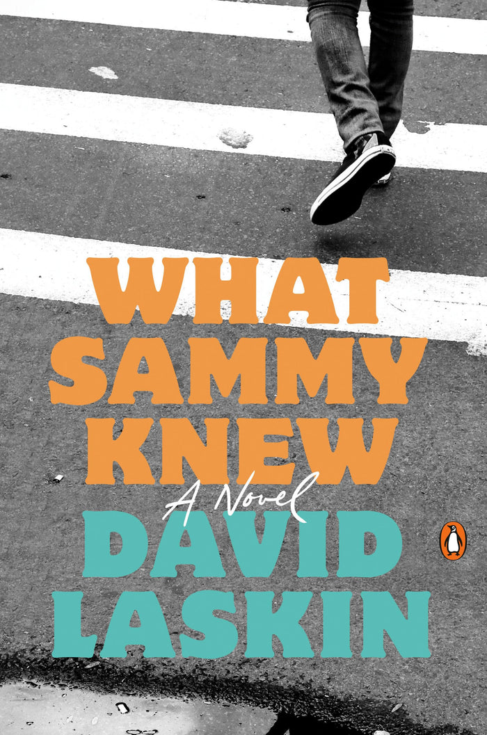 What Sammy Knew: A Novel by David Laskin - Hardcover cover