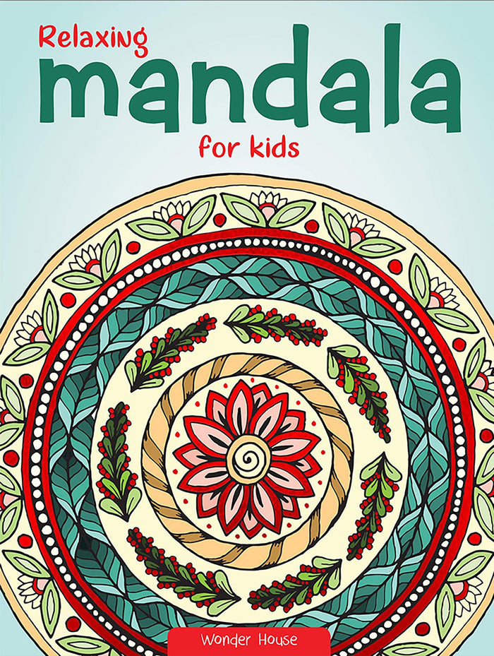 Relaxing Mandala For Kids by Wonder House Books - Paperback cover