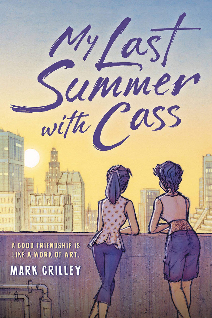 My Last Summer with Cass by Mark Crilley - Hardcover cover