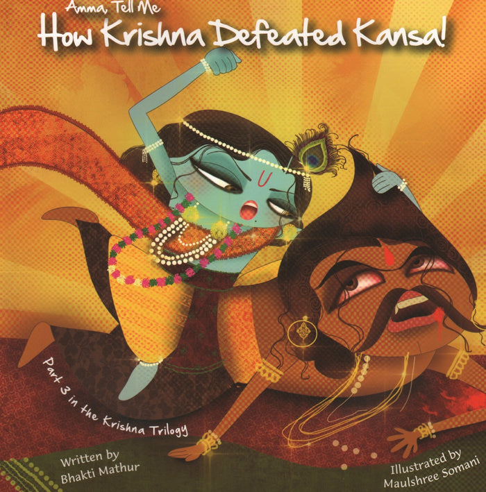 Amma Tell Me How Krishna Defeated Kansa! by Bhakti Mathur - Paperback cover