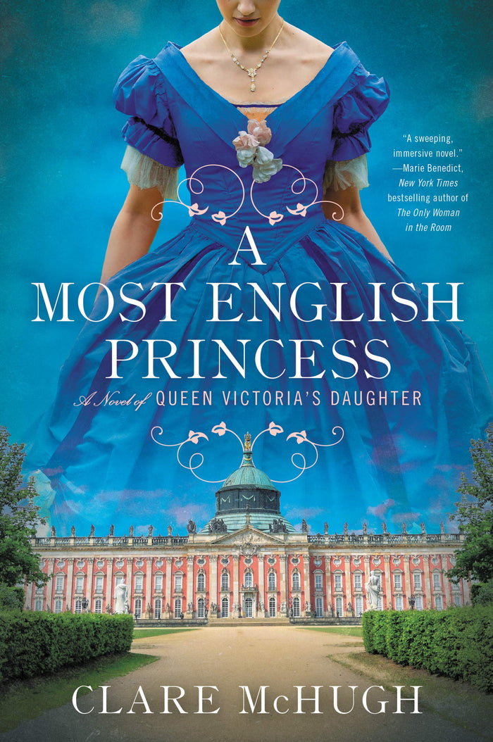 A Most English Princess: A Gripping Victorian Era Saga of Queen Victoria's Daughter, Prussia's Crown, and Kaiser Wilhelm by Clare McHugh - Paperback cover