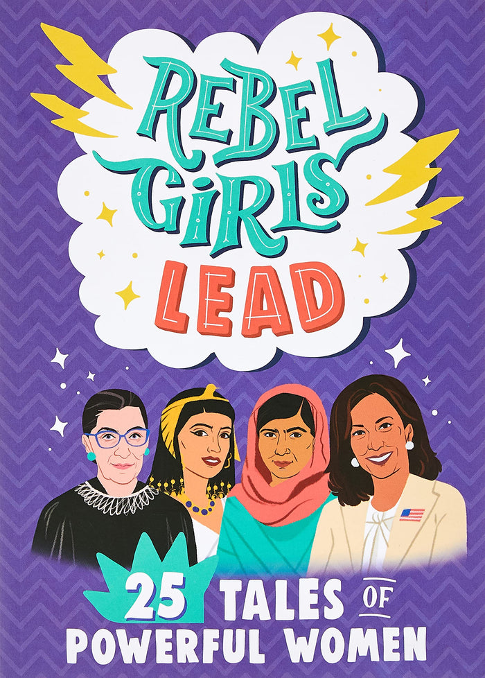 Rebel Girls Lead: 25 Tales Of Powerful W by Rebel Girls - Book cover