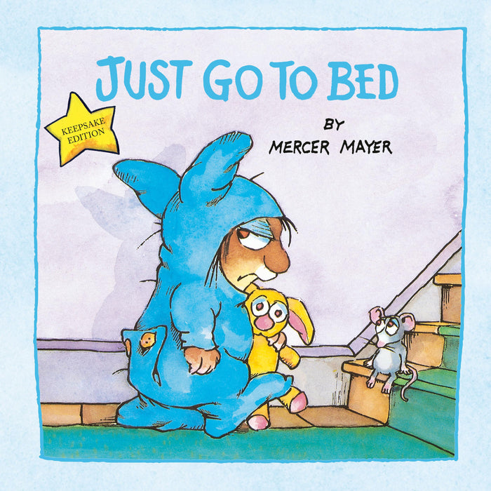 Just Go to Bed (Little Critter) by Mercer Mayer - Hardcover cover