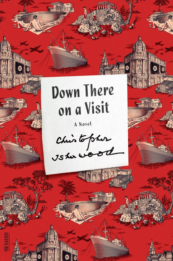 Down There on a Visit: A Novel (FSG Classics) by Christopher Isherwood - Paperback cover