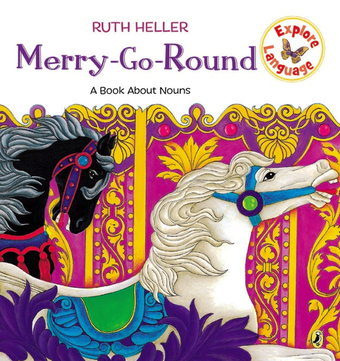 Merry-Go-Round: A Book About Nouns (Explore!) by Ruth Heller - Paperback cover
