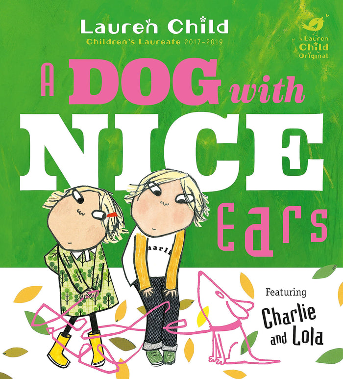 Charlie and Lola: A Dog With Nice Ears by Lauren Child - Paperback cover